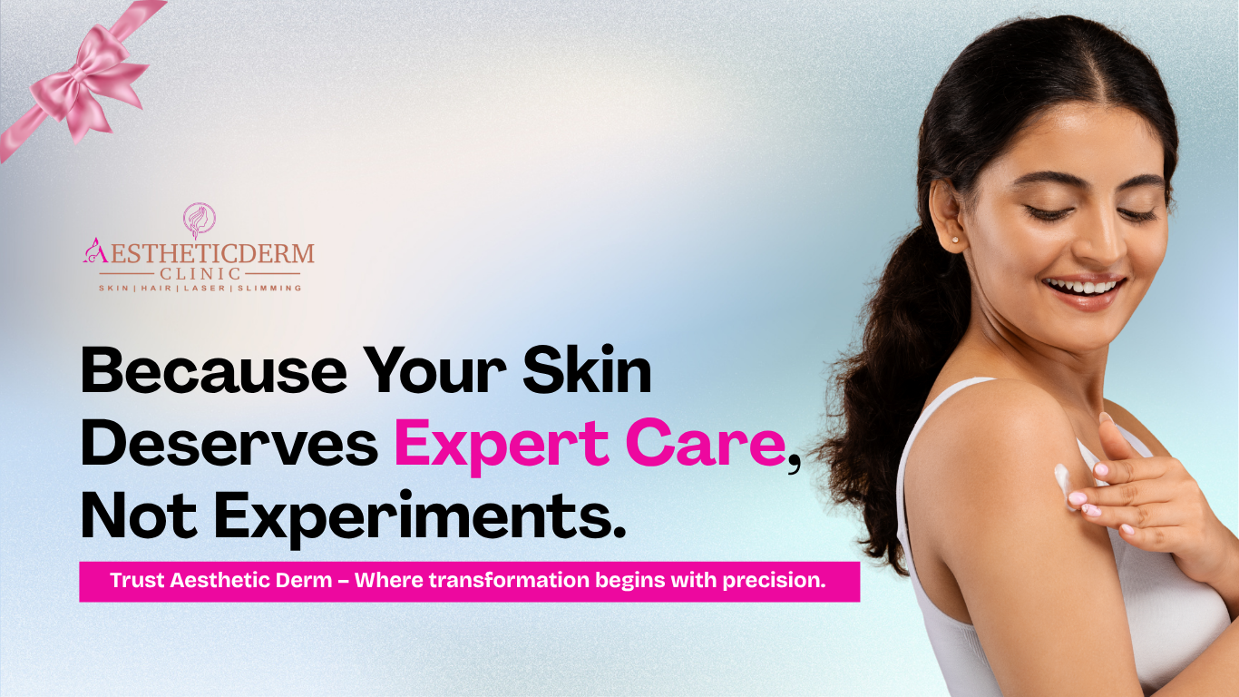 Because Your Skin Deserves Expert Care, Not Experiments.